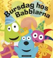 Bursdag hos Babblarna Anneli Tisell