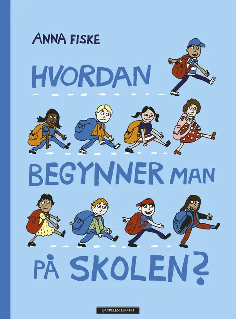 Hvordan begynner man på skolen Anna Fiske 