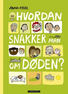 Hvordan snakker man om døden? Anna Fiske