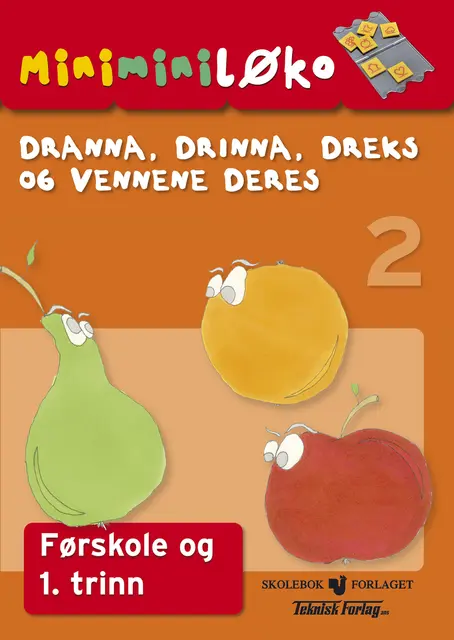 Dranna, Drinna, Dreks... Førskole og 1 trinn 