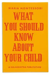 What You Should Know About Your Child  - Kalakshetra